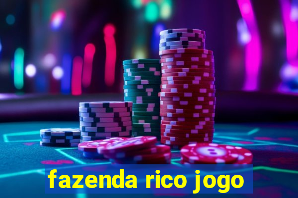 fazenda rico jogo